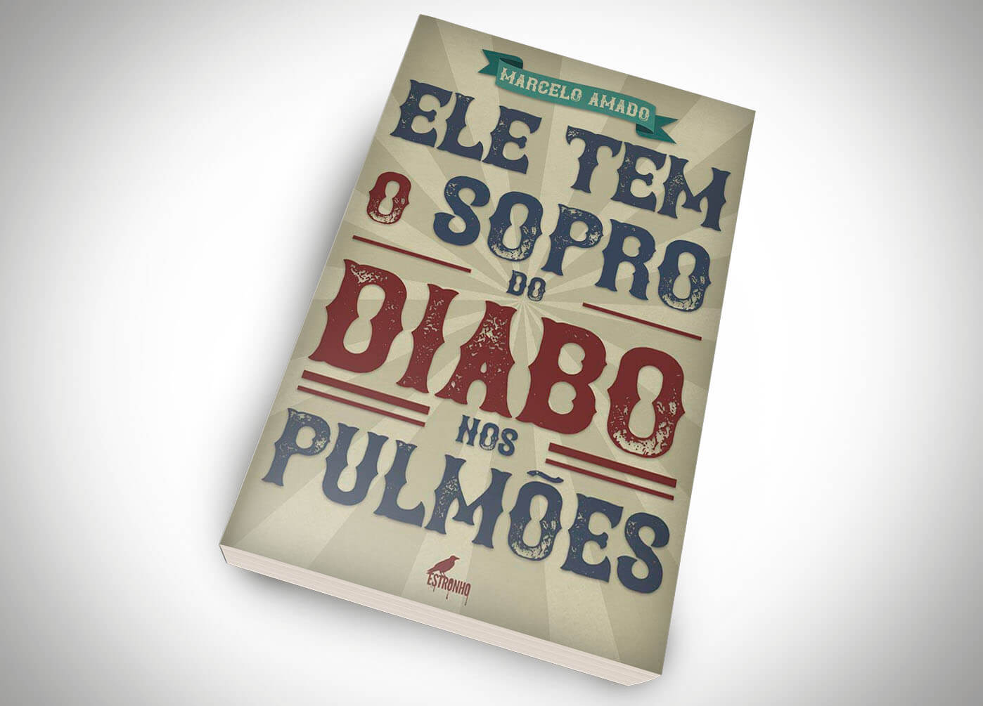 Ele tem o Sopro do Diabo nos Pulmões